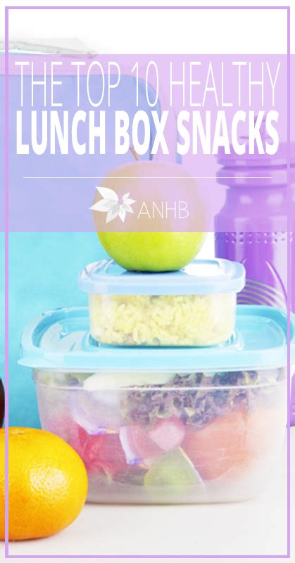 The Top 10 Healthy Lunch Box Snacks - Updated For 2018