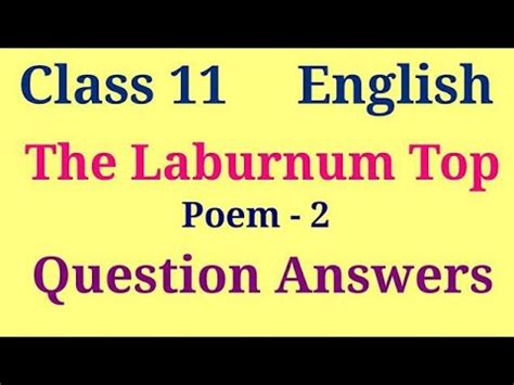 The Laburnum Top Question And Answers Class Poem For Cbse And