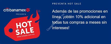 Citibanamex Preventa Hot Sale De Descuento Adicional A Todas