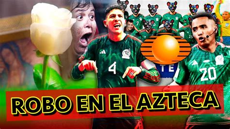 ROBO EN EL AZTECA ÁRBITRO AYUDÓ A LA SELECCION MEXICANA DE TELEVISA