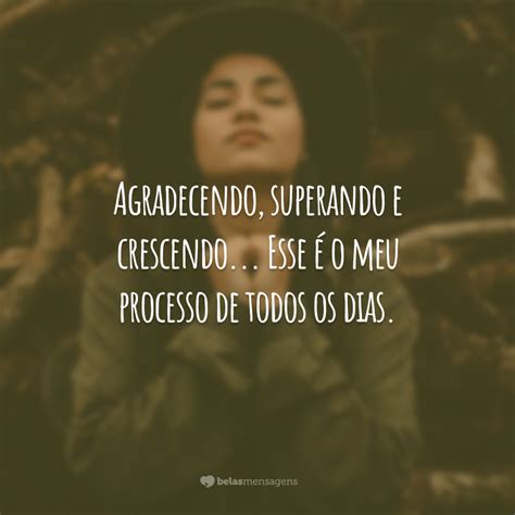 O Que Significa Superando - 50 frases de superação e gratidão que te darão força e coragem