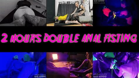 Hour Double Anal Fisting Compilation Ft Mistress Anura Laas Maz Morbid Maz Morbid Fetish