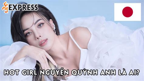 Hot girl Nguyễn Quỳnh Anh là ai Mỹ nữ khoác áo Nhật Bản gây sốt ở WC