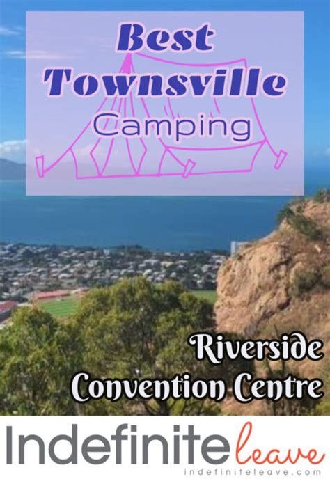 Best Townsville Camping Grounds to Stay - Indefinite Leave