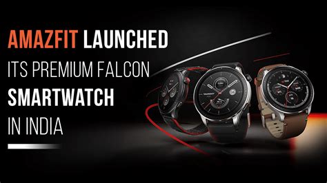 Amazfit Falcon Smartwatch Launched With Circular Display