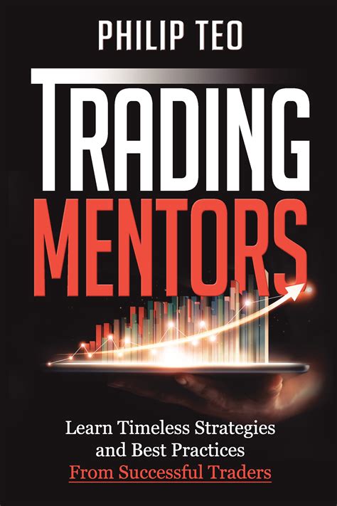 Trading Mentors: Learn Timeless Strategies And Best Practices From