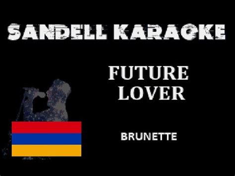 Armenia Brunette Future Lover Karaoke Official Instrumental YouTube
