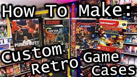 Custom Retro Video Game Cases How To Give Your Game Room A Rental Store Vibe Youtube