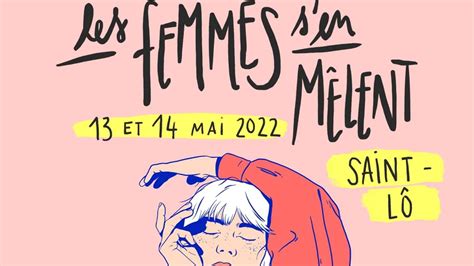 Les Femmes S En M Lent Le Festival Revient Les Et Mai