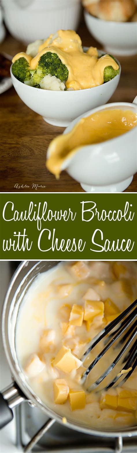 Cauliflower Broccoli With Cheese Sauce Ashlee Marie Cheese Sauce