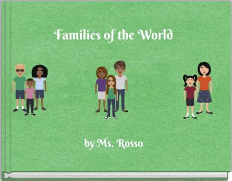 "Families of the World" - Free stories online. Create books for kids ...