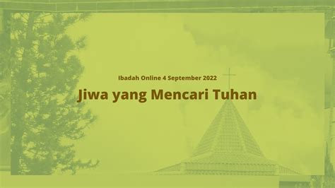 Jiwa Yang Mencari Tuhan Ibadah Online Gki Damai Youtube