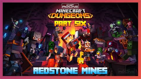 Minecraft Dungeons Part 6 Redstone Mines Walkthrough Let S Play