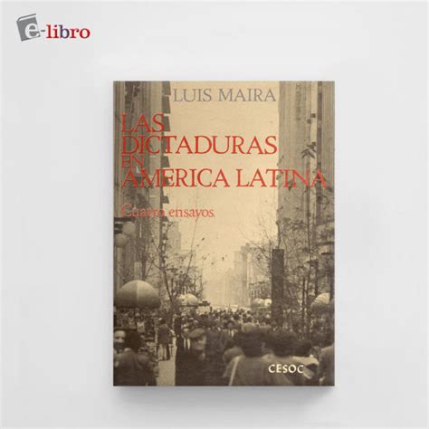 Las dictaduras en América Latina cuatro ensayos Editorial CESOC