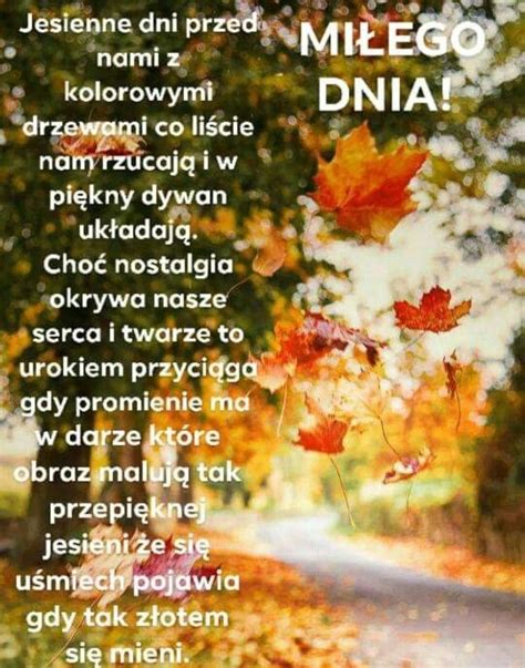 Pin By Mona J On Na Dzien Dobry Dobra Noc Autumn Leaves