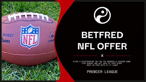 Betfred NFL Offer Place A PickYourPunt Bet On The Broncos Jaguars