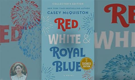 Red, White & Royal Blue: Collector's Edition by Casey McQuiston ...