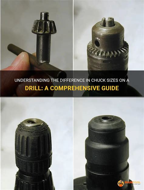 Understanding The Difference In Chuck Sizes On A Drill A Comprehensive