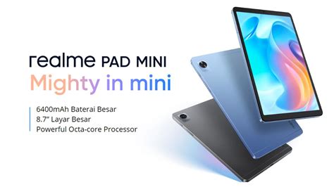 Realme Pad Mini, Tablet Mungil tapi Paling Powerful di 2022