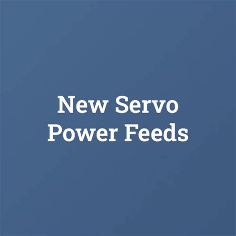 Servo Power Feeds Handw