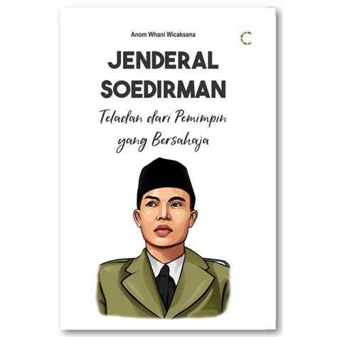 Jual BUKU BIOGRAFI Jenderal Soedirman Teladan Pemimpin Yang