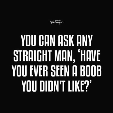 Funny Boob Quotes From Men That Ll Make You Feel Good Dr Kirsten Milliken Yourtango