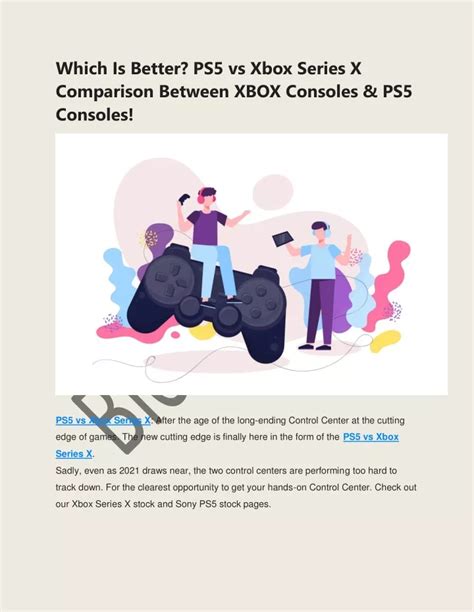 Ppt Which Is Better Ps5 Vs Xbox Series X Comparison Between Xbox And Ps5 Consoles Powerpoint