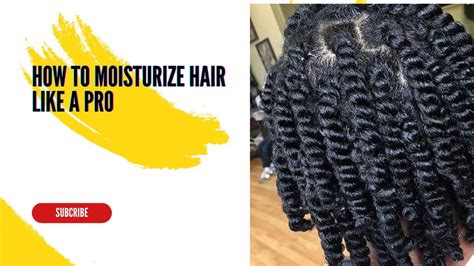 HOW TO MOISTURIZE DRY LOW POROSITY HAIR RETAIN MOISTURE ALL WEEK