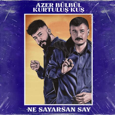 Kurtulu Ku Azer B Lb L Ne Sayarsan Say Lyrics Genius Lyrics