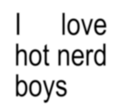 I love hot nerd boyss em 2025 Citações aleatórias Palavras de afirmação Citações