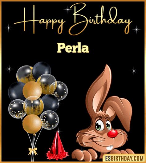 Happy Birthday Perla Images Animated Wishes Gifs