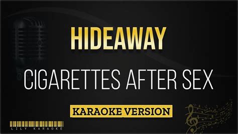 Cigarettes After Sex Hideaway Karaoke Version YouTube