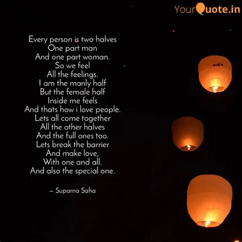 Every Person Is Two Halve Quotes Writings By Suparna Saha