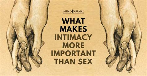 What Makes Intimacy More Important Than Sex
