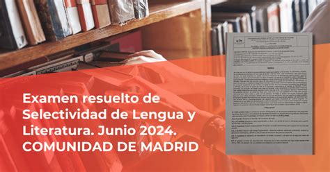 ANDALUCÍA Examen resuelto de Lengua y Literatura Selectividad 2024