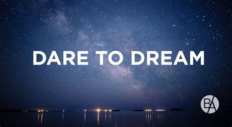 Dare to Dream - Values-Driven Culture