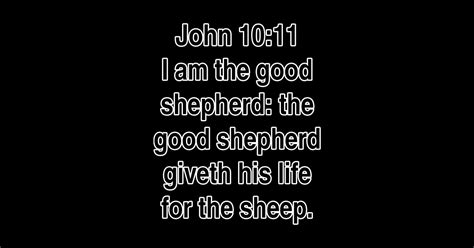 John 1011 King James Version Kjv Bible Verse Typography John 10 11