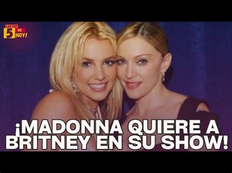 Madonna Quiere A Britney Spears En Su Celebration Tour Youtube