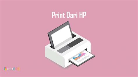 3 Cara Print Dari HP Ke Berbagai Merk Printer Terbaru 2020