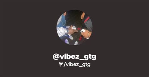 vibez_gtg | Instagram, TikTok | Linktree