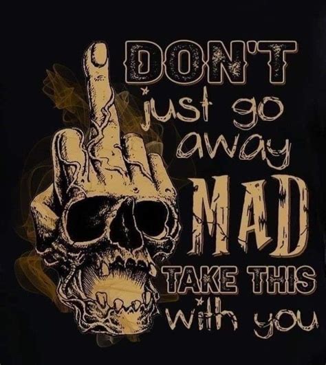 Pin By Jerry Mattingly On Humor Skull Quote Biker Quotes Warrior Quotes