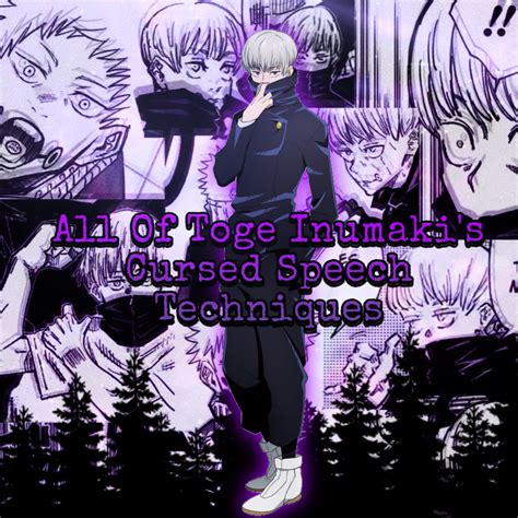 All Of Toge Inumakis Cursed Speech Techniques The Gna Insider