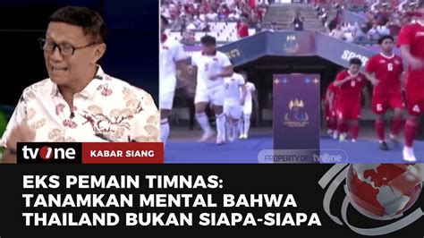 Prediksi Formasi Indonesia Vs Thailand Kabar Siang Tvone Youtube