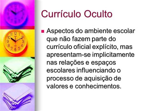 As Discussões Acerca Do Currículo Escolar Brasileiro Acompanham Desde