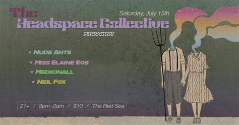 The Headspace Collective Presents Nude Ants Mnvibe