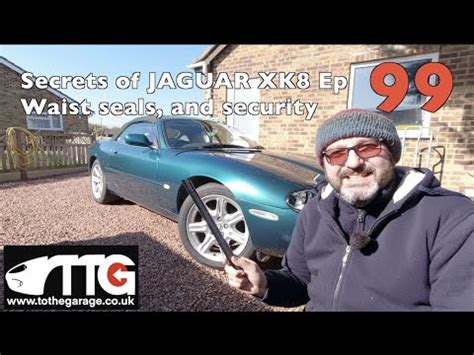 Secrets Of Jaguars XK8 XKR Ep 99 Waist Seals And Security YouTube