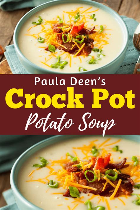 15 Healthy Paula Deen Crockpot Potato soup – How to Make Perfect Recipes