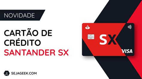 Conhe A O Novo Cart O De Cr Dito Santander Sx Fim Do Santander Free