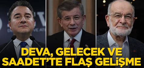 Deva Gelecek Ve Saadet Partisinde Fla Geli Me Art K An Meselesi