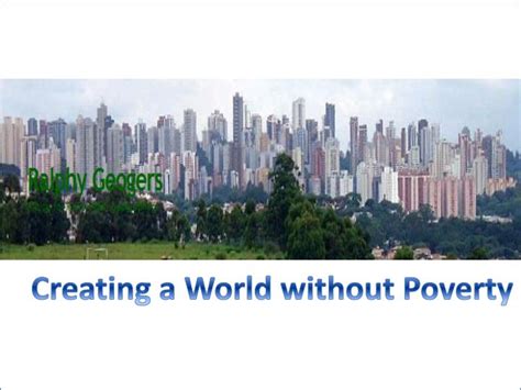 PPT Creating A World Without Poverty PowerPoint Presentation Free